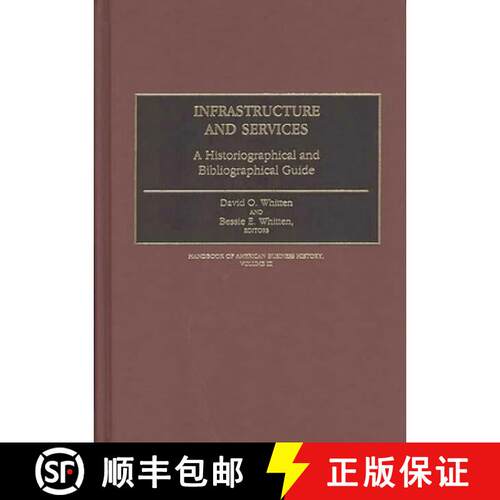 【3-4周达】精装 Infrastructure and Services: A Historiographical and Bibliographical Guide [9780313252006]