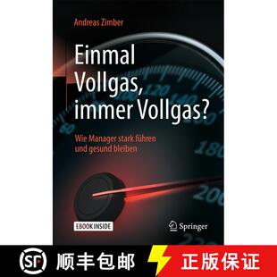 【3-4周达】Einmal Vollgas, immer Vollgas?: Wie Manager stark führen und gesund bleiben [9783662558393]