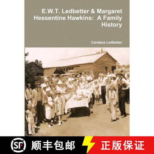 【3-4周达】E.W.T. Ledbetter & Margaret Hessentine Hawkins:  A Family History [9781387048274]