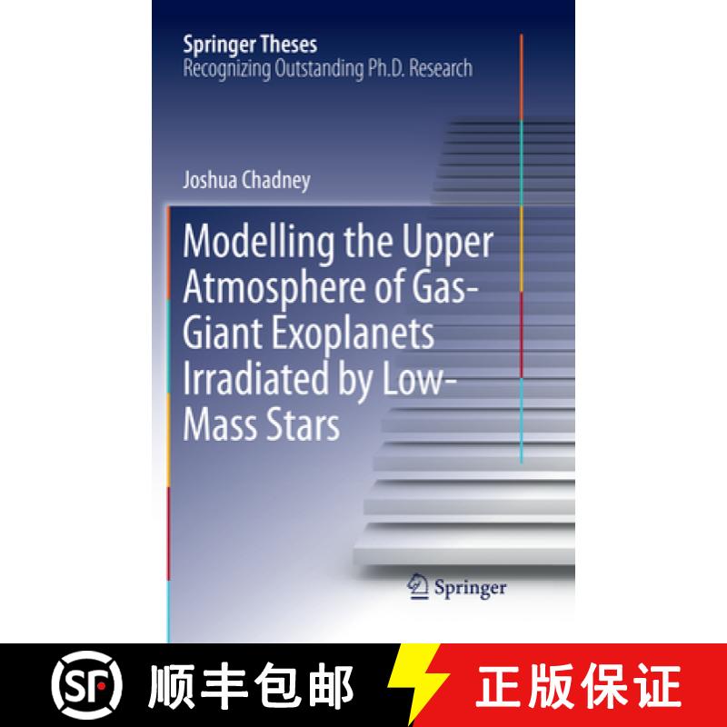 【3-4周达】Modelling the Upper Atmosphere of Gas-Giant Exoplanets Irradiated by Low-Mass Stars [9783319875309]