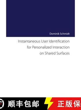 【3-4周达】Instantaneous User Identification for Personalized Interaction on Shared Surfaces [9781300361244]