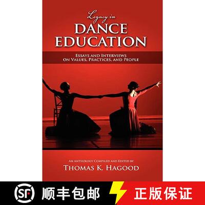 【3-4周达】精装 Legacy in Dance Education: Essays and Interviews on Values, Practices, and People [9781604975635]