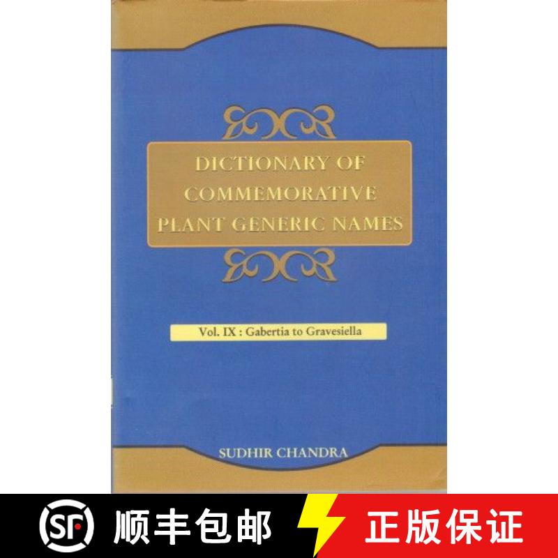预订 Dictionary of Commemorative Plant Generic Names, Volume 9: Gabertia to Gravesiella [9788121108768]