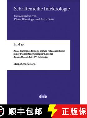 【3-4周达】Anale Chromoendoskopie Mittels Videoendoskopie in Der Diagnostik Prämaligner Läsionen De... [9783110659313]