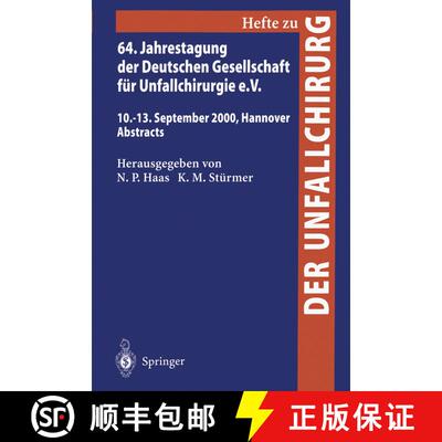 【3-4周达】64. Jahrestagung der Deutschen Gesellschaft für Unfallchirurgie e.V. : 10.-13. September ... [9783540677345]