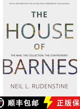 【3-4周达】The House of Barnes: The Man, the Collection, the Controversy. Memoirs, American Philosoph... [9781606188897]