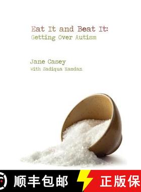 【3-4周达】Eat It And Beat It: Getting Over Autism [9780983148609]