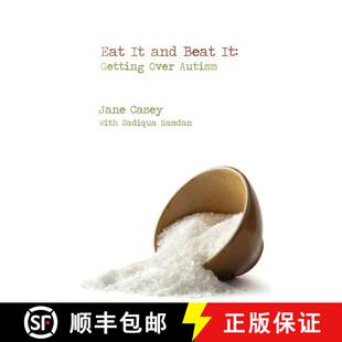 【3-4周达】Eat It And Beat It: Getting Over Autism [9780983148609]