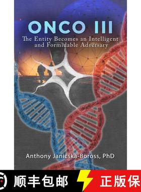 预订 Onco III: The Entity Becomes an Intelligent and Formidable Adversary [9781480959828]