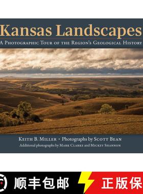 【3-4周达】Kansas Landscapes: A Photographic Tour of the Region's Geological History [9780700638727]