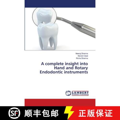 预订 A complete insight into Hand and Rotary Endodontic instruments [9786139821181]
