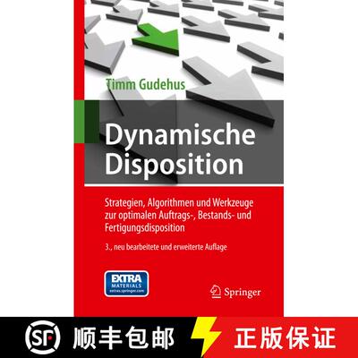 【3-4周达】Dynamische Disposition : Strategien, Algorithmen und Werkzeuge zur optimalen Auftrags-, Be... [9783642229824]