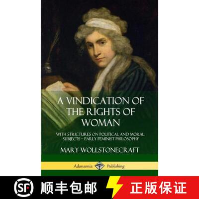 【3-4周达】A Vindication of the Rights of Woman: With Strictures on Political and Moral Subjects - Ea... [9781387905867]