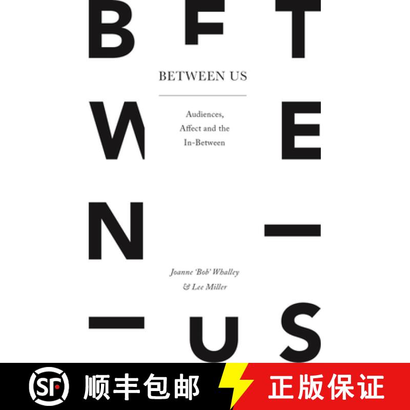 预订 Between Us: Audiences, Affect and the In-Between [9781137584052]