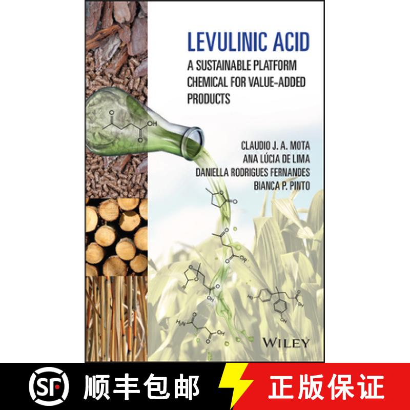 【3-4周达】Levulinic Acid - A Sustainable Platform Chemical for Value-Added Products: A Sustainable P... [9781119814665]