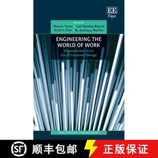 【3-4周达】精装 Engineering the World of Work - Organisations in an Era of Constant Change: Organizat... [9781839105555]