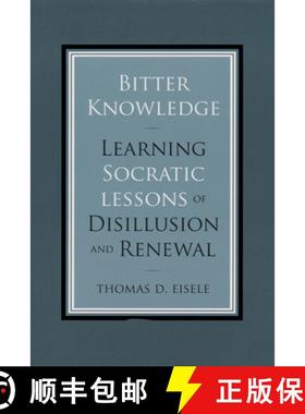 【3-4周达】Bitter Knowledge: Learning Socratic Lessons of Disillusion and Renewal [9780268027742]