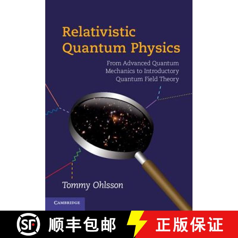 【3-4周达】Relativistic Quantum Physics : From Advanced Quantum Mechanics to Introductory Quantum Fie... [9780521767262]