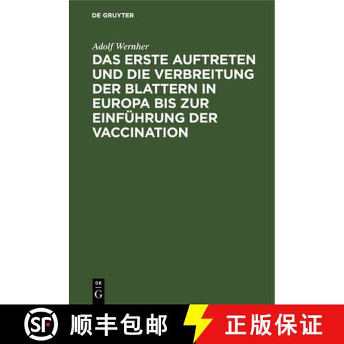 【3-4周达】精装 Das Erste Auftreten Und Die Verbreitung Der Blattern in Europa Bis Zur Einfuhrung Der... [9783112339534]
