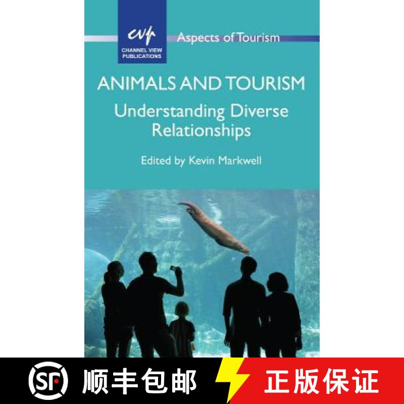 【3-4周达】Animals and Tourism : Understanding Diverse Relationships [9781845415044]