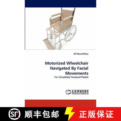 【3-4周达】Motorized Wheelchair Navigated By Facial Movements [9783843355124]
