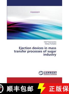 预订 Ejection Devices in Mass Transfer Processes of Sugar Industry [9783659477638]