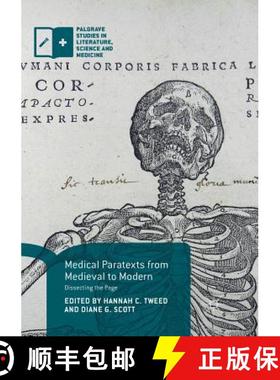 【3-4周达】Medical Paratexts from Medieval to Modern : Dissecting the Page [9783030087869]
