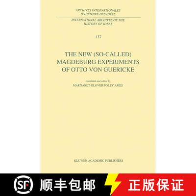 【3-4周达】The New (So-Called) Magdeburg Experiments of Otto Von Guericke [9780792323990]