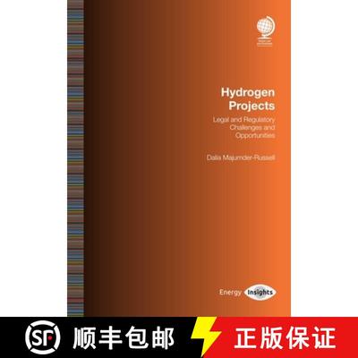 【3-4周达】Hydrogen Projects : Legal and Regulatory Challenges and Opportunities [9781787424425]