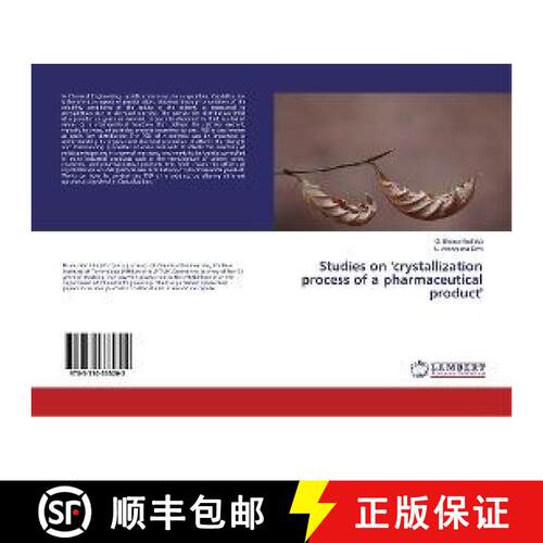 预订 Studies on 'crystallization process of a pharmaceutical product' [9783330335202]