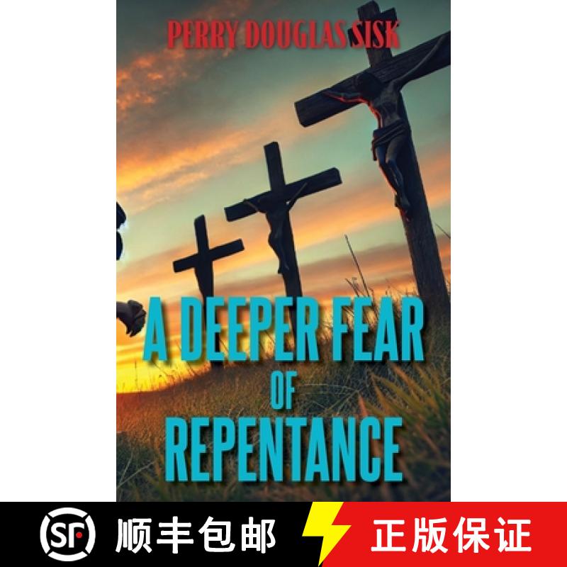 【3-4周达】A Deeper Fear of Repentance [9798893912289]