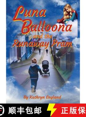 【3-4周达】Luna Balloona and the Runaway Pram [9781763566941]