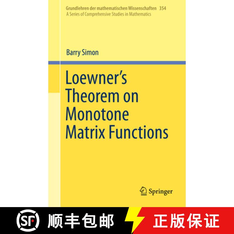 【3-4周达】Loewner's Theorem on Monotone Matrix Functions [9783030224219]