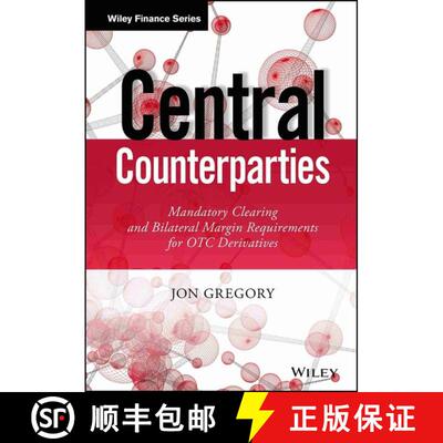 【3-4周达】精装 Central Counterparties: Mandatory Clearing And Bilateral Margin Requirements For Otc ... [9781118891513]