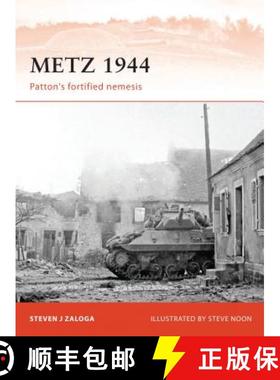 预订 Metz 1944: Patton's Fortified Nemesis [9781849085915]
