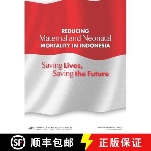 【3-4周达】Reducing Maternal and Neonatal Mortality in Indonesia: Saving Lives, Saving the Future [9780309290760]
