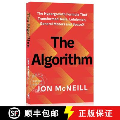 现货 算法：改变特斯拉、露露乐蒙、通用汽车和SpaceX的增长法则 The Algorithm: The Hypergrowth Formula Th... [9798217183579]