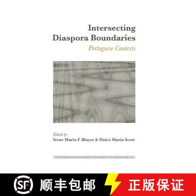 【3-4周达】精装 Intersecting Diaspora Boundaries : Portuguese Contexts [9781433130755]