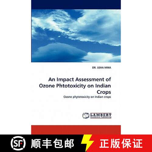 预订 An Impact Assessment of Ozone Phtotoxicity on Indian Crops [9783838347080]