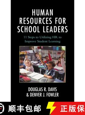 预订 Human Resources for School Leaders : Eleven Steps to Utilizing HR to Improve Student Learning [9781475837117]