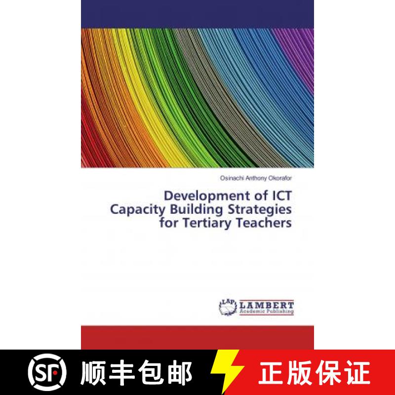 预订 Development of ICT Capacity Building Strategies for Tertiary Teachers [9786139986613]