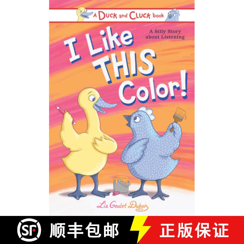 【3-4周达】I Like This Color!: A Silly Story about Listening [9781728271989]