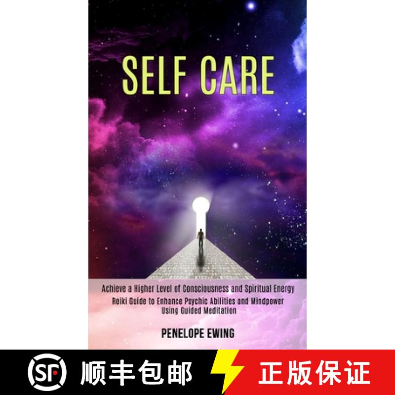 【3-4周达】Self Care: Reiki Guide to Enhance Psychic Abilities and Mindpower Using Guided Meditation ... [9781989990377]