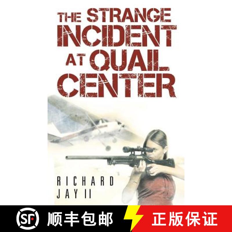 【2-3周达】The Strange Incident at Quail Center [9781480811263]