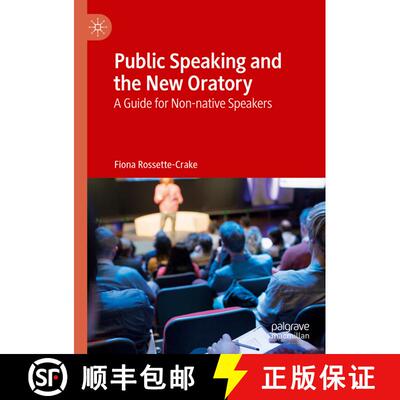【3-4周达】精装 Public Speaking and the New Oratory : A Guide for Non-native Speakers [9783030220853]