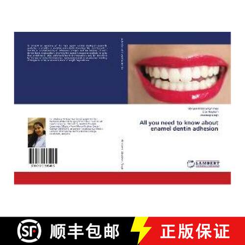 预订 All you need to know about enamel dentin adhesion [9786139905485]