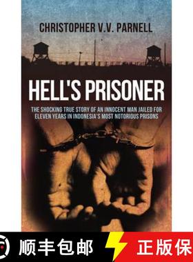 【3-4周达】Hell's Prisoner : The Shocking True Story Of An Innocent Man Jailed For Eleven Years In In... [9781845967291]
