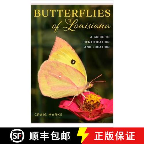 【3-4周达】Butterflies of Louisiana – A Guide to Identification and Location [9780807168707]
