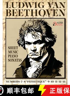 【3-4周达】Ludwig Van Beethoven - Sheet Music: Piano Sonatas: 7-8 Pathetique-9-10-11-12-13 [9781802210309]