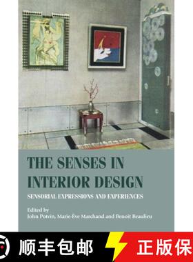 【3-4周达】The senses in interior design : Sensorial expressions and experiences [9781526190772]